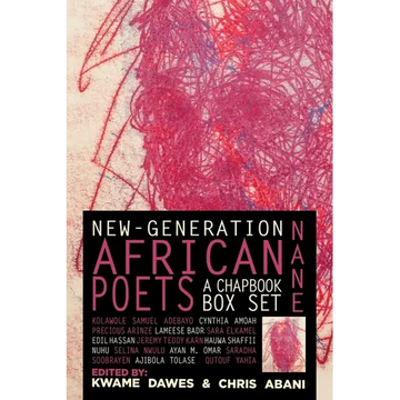 Nane: New-Generation African Poets: A Chapbook Box Set: Hardcover Anthology Edition - Hardcover
