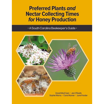 Preferred Plants and Nectar Collecting Times for Honey Production - Paperback
