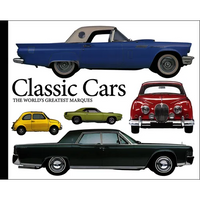 Classic Cars: The World's Greatest Marques - Paperback
