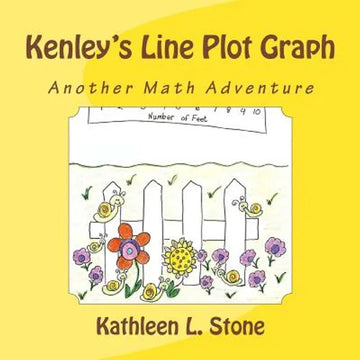 Kenley's Line Plot Graph: Another Math Adventure - Paperback
