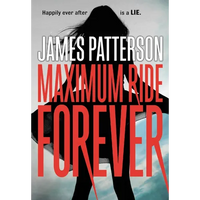 Maximum Ride Forever - Paperback