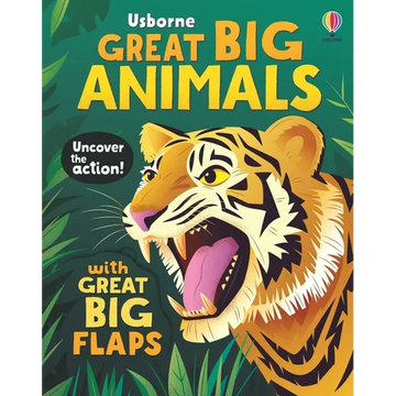Great Big Animals (with Great Big Flaps) - Board Book