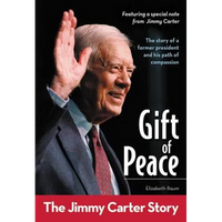 Gift of Peace: The Jimmy Carter Story - Paperback