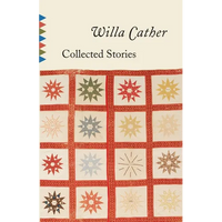 Collected Stories of Willa Cather - Paperback