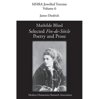 Mathilde Blind: Selected Fin-de-Siècle Poetry and Prose - Paperback