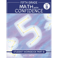Fifth Grade Math with Confidence Student Workbook B - Paperback