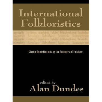 International Folkloristics: Classic Contributions by the Founders of Folklore - Paperback