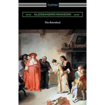 The Betrothed: (I Promessi Sposi) - Paperback