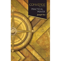 Converge Bible Studies: Practical Prayer - Paperback