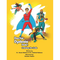 Doctor Dyslexia Dude: Cracking the Code - Paperback