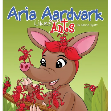 Aria Aardvark Likes Ants - Hardcover
