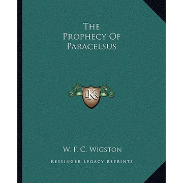 The Prophecy Of Paracelsus - Paperback