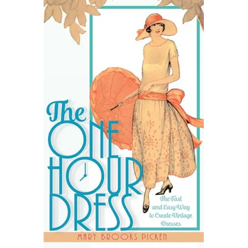 One Hour Dress-17 Easy-to-Sew Vintage Dress Designs From 1924 (Book 1) - Paperback