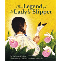 The Legend of the Lady's Slipper - Hardcover