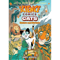 Science Comics: Cats: Nature and Nurture - Paperback