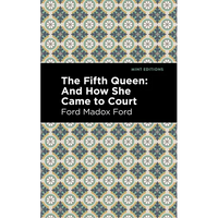 The Fifth Queen: And How She Came to Court - Paperback
