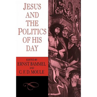 Jesus and the Politics of His Day - Paperback