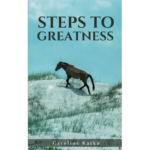 Steps to Greatness