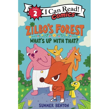 Zilbo's Forest: What's Up with That? - Paperback