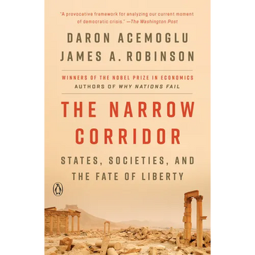 The Narrow Corridor: States, Societies, and the Fate of Liberty - Paperback