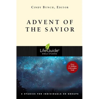 Advent of the Savior: 6 Studies for Individuals and Groups - Paperback