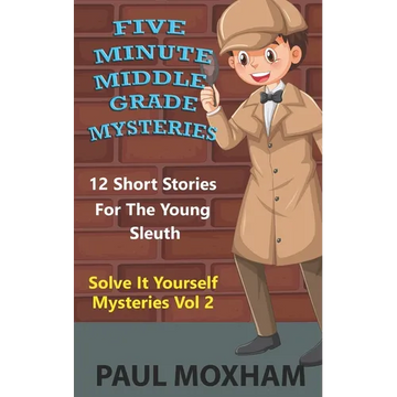 Five Minute Middle Grade Mysteries Volume 2 - Paperback
