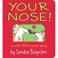 Your Nose!: A Wild Little Love Song - Board Book