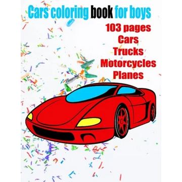 Cars coloring book for boys: Cars, Trucks and Planes Coloring Book - Paperback