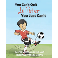 You Can't Quit Lil Peter You Just Can't - Paperback