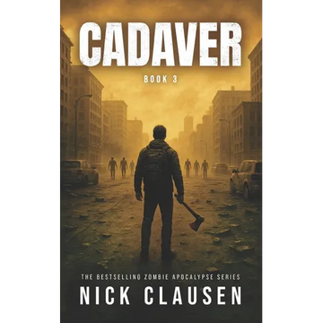 Cadaver 3: A Zombie Apocalypse Thriller - Paperback