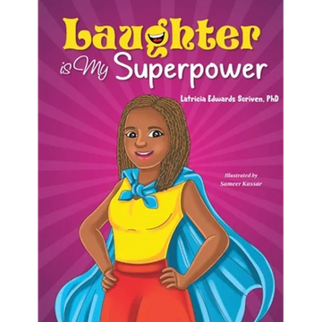 Laughter Is My Superpower - Hardcover