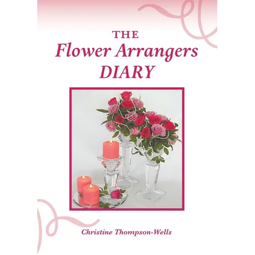 The Flower Arrangers Diary
