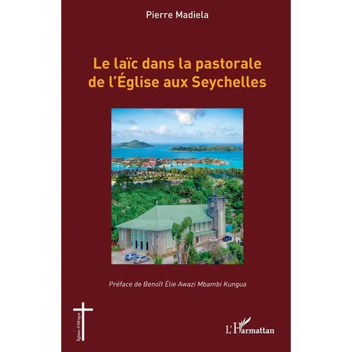 Le laïc dans la pastorale de l'Église aux Seychelles