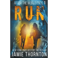After the World Ends: Run (Book 1) - Paperback