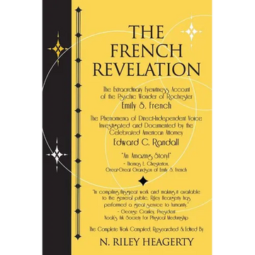 The French Revelation: Voice to Voice Conversations With Spirits Through the Mediumship of Emily S. French - Paperback