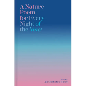 A Nature Poem for Every Night of the Year - Hardcover
