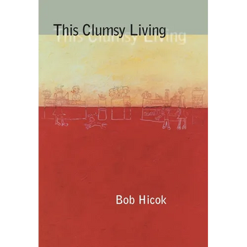 This Clumsy Living - Paperback