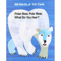 Polar Bear, Polar Bear, What Do You Hear?: Classic Hardcover - Hardcover