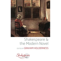 Shakespeare and the Modern Novel - Paperback