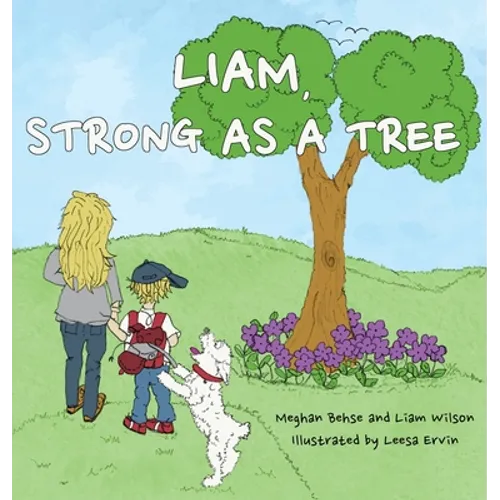 Liam, Strong as a Tree