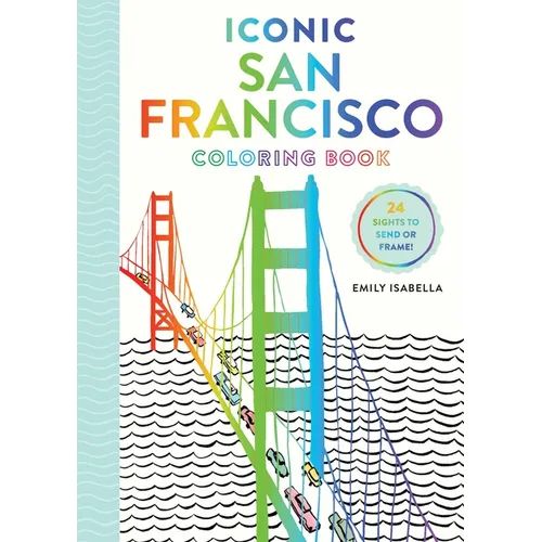 Iconic San Francisco Coloring Book