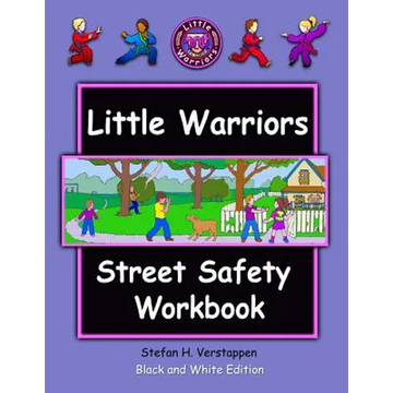 The Little Warriors Street Safety Workbook: Economy Edition: Street Smarts and Self-Defense for KIds - Paperback