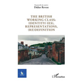 The british working class: identity(-ies), representations, (re)definition