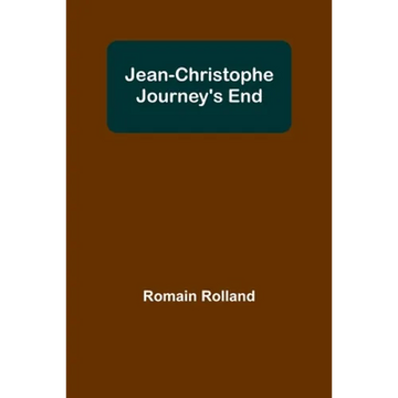 Jean-Christophe Journey's End - Paperback