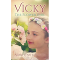 Vicky: The Flower Girl
