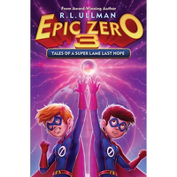 Epic Zero 3: Tales of a Super Lame Last Hope - Paperback