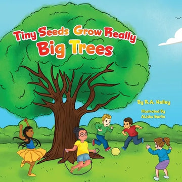 Tiny Seeds Grow Big Trees - Paperback