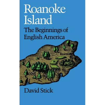 Roanoke Island: The Beginnings of English America - Paperback