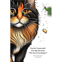Pan the Tortoiseshell Cat's Big Adventure "The Green Grasshopper" - Paperback