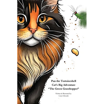 Pan the Tortoiseshell Cat's Big Adventure "The Green Grasshopper" - Paperback